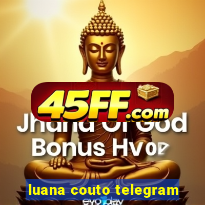 luana couto telegram